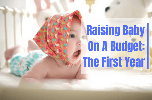 Raising Baby On A Budget_ The First Year